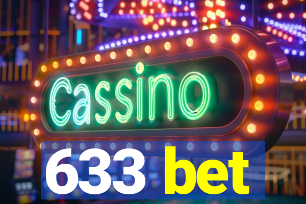 633 bet